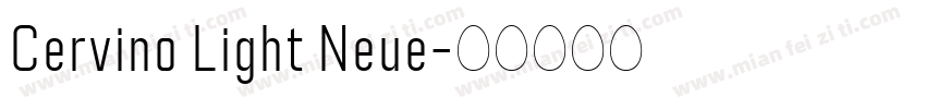 Cervino Light Neue字体转换